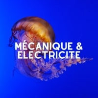 MECANIQUE & ELECTRICITE